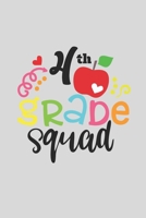 4 th Grade Squad for Kids Gift 4 th Grade Team A beautiful personalized: Lined Notebook / Journal Gift, 4 th Grade Squad for Kids Gift 4 th Grade,120 Pages, 6 x 9 inches, Gift For 4 th Grade Squad for 1677462744 Book Cover