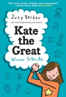 Kate the Great: Winner Takes All 0385388802 Book Cover