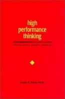High Performance Thinking for Business, Sports, and Life 0967283507 Book Cover