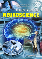 The Story of Neuroscience 1508177058 Book Cover
