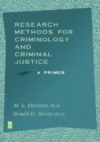 Research Methods for Criminology and Criminal Justice: A Primer 0763736155 Book Cover