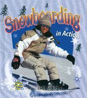 Snowboarding in Action (Sports in Action) 0613996712 Book Cover
