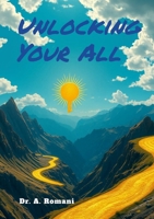 Unlocking Your All B0FW6G6V22 Book Cover