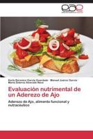 Evaluacion Nutrimental de Un Aderezo de Ajo 3847352393 Book Cover