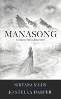 Manasong - A Theosophical Rhapsody: Nirvana Sighs B0B6XN1VJB Book Cover
