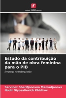 Estudo da contribuição da mão de obra feminina para o PIB: Emprego no Uzbequistão 6206097773 Book Cover