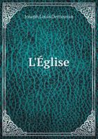 L'Eglise 5518989873 Book Cover