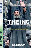THE INC (INDIAN NATIONAL CONGRESS) B0CQ8D9QMR Book Cover