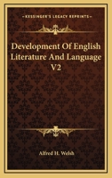 Development Of English Literature And Language V2 116312804X Book Cover