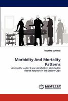 Morbidity And Mortality Patterns 3844397469 Book Cover