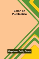 Colon En Puerto-Rico 9371344741 Book Cover