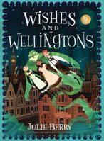 Wishes and Wellingtons 1728243130 Book Cover