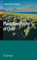 Plant Geography of Chile 9048187478 Book Cover