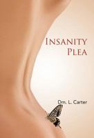 Insanity Plea 1466966432 Book Cover