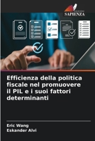 Efficienza della politica fiscale nel promuovere il PIL e i suoi fattori determinanti (Italian Edition) 6630221710 Book Cover