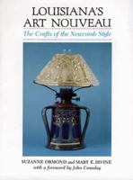 Louisiana's Art Nouveau: The Crafts of the Newcomb Style 088289112X Book Cover