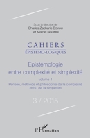 Épistémologie entre complexité et simplexité: Pensée, méthode et philosophie de la complexité et/ou de la simplexité Pensée, méthode et philosophie de ... (Cahiers Épistémo-Logiques) (French Edition) 2343062714 Book Cover
