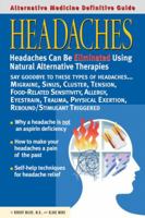 Alternative Medicine Definitive Guide to Headaches (Alternative Medicine Guides) 1887299181 Book Cover