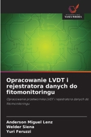 Opracowanie LVDT i rejestratora danych do fitomonitoringu (Polish Edition) 6208379423 Book Cover