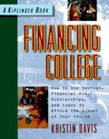 Financing College: How Much You'll Really Have to Pay and How to Get the Money (Financing College) 0938721895 Book Cover