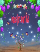 MAZES FOR SMART KIDS: Ultimate Challenging Puzzle Games Book, 60 Crazy Mazes to Solve, Large Print ,includ solutions B087S8ZY5C Book Cover