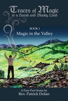 Traces of Magic in a Harsh and Bloody Land 1727773632 Book Cover
