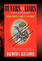Buyers vs. Liars: Secrets of the Auto Dealerships 1441513833 Book Cover
