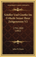 Schiller Und Goethe Im Urtheile Seiner Ihrer Zeitgenossen V2: 1794-1800 (1882) 1160251622 Book Cover