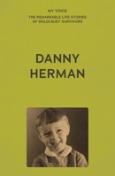 My Voice: Danny Herman 1526186284 Book Cover