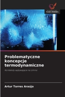 Problematyczne koncepcje termodynamiczne (Polish Edition) 6208630568 Book Cover