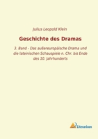 Geschichte des Dramas: 3. Band - Das außereuropäische Drama und die lateinischen Schauspiele n. Chr. bis Ende des 10. Jahrhunderts 3965061690 Book Cover