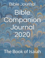 Bible Companion Journal 2020: The Book of Isaiah 1706259352 Book Cover