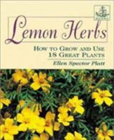 Lemon Herbs: How to Grow and Use 18 Great Plants 0811720330 Book Cover