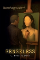 Senseless 1965121284 Book Cover