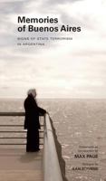 Memories of Buenos Aires: Signs of State Terrorism in Argentina 1625340109 Book Cover