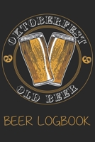 Oktoberfest old beer (Beer Logbook): Beer taste logbook for beer lovers | Beer Notebook | Craft Beer Lovers Gifts 1679586963 Book Cover