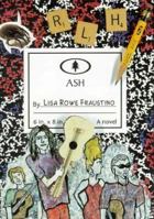 Ash: A Novel 0531068897 Book Cover