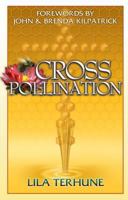 Cross Pollination 0768410045 Book Cover