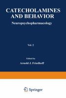 Catecholamines and Behavior · 2: Neuropsychopharmacology 1468431404 Book Cover