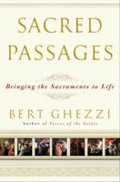Sacred Passages: Bringing the Sacraments to Life 0385503407 Book Cover