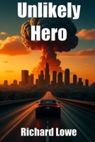 Unlikely Hero 1972810391 Book Cover
