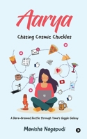 Aarya: Chasing Cosmic Chuckles B0CT624FGS Book Cover