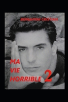 Ma Vie Horrible 2 B0BV235V6R Book Cover