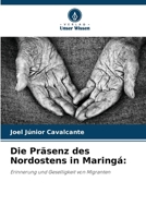Die Präsenz des Nordostens in Maringá (German Edition) 6209400914 Book Cover