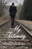 My Testimony B08QLSWJG2 Book Cover