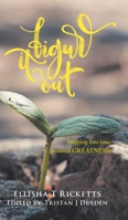 Figure It Out!: Stepping into your personal GREATNESS! 0228838479 Book Cover