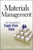 Materials Management: An Executive's Supply Chain Guide 047043757X Book Cover