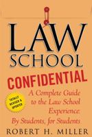 Law School Confidential: A Complete Guide to the Law School Experience: By Students, for Students 031224309X Book Cover