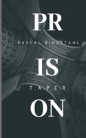 Prison: T.a.p.e.r. 3746917123 Book Cover
