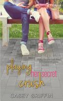 Playing Her Secret Crush 1721622969 Book Cover